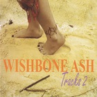 Wishbone Ash - Tracks 2 CD1