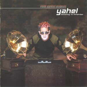 Most Wanted Presents Yahel: Somthing to Remember