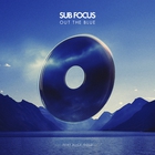 Sub Focus - Out the Blue (Remixes) (EP)