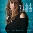 Rory Block - I Belong To The Band - A Tribute To Rev. Gary Davis