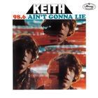 98.6 / Ain't Gonna Lie (Vinyl)
