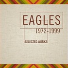 Eagles - Selected Works 1972-1999 CD1