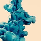 The Temper Trap - The Temper Trap (Deluxe Edition)