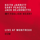 Keith Jarrett, Gary Peacock & Jack Dejohnette - My Foolish Heart CD1