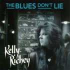 The Kelly Richey Band - The Blues Don't Lie