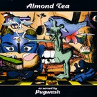 Pugwash - Almond Tea