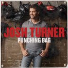 Josh Turner - Punching Bag