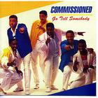 Commissioned - Go Tell Somebody