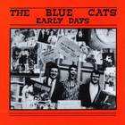 The Blue Cats - The Early Days