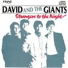 David And The Giants - Strangers To The Night