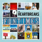 The Heartbreaks - Funtimes