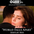 Dash Berlin Feat. Jonathan Mendelsohn - World Falls Apart (Airplay Mix)