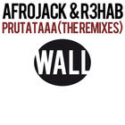 Afrojack - Prutataaa (With R3Hab) (The Remixes)