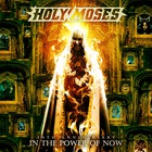 Holy Moses - 30Th Anniversary: In The Power Of Now CD1