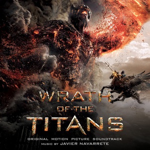 Wrath Of The Titans (Original Motion Picture Score)
