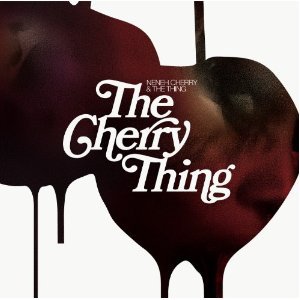 The Cherry Thing (With The Thing)
