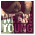fun. - We Are Young (Feat. Janelle Monae) (CDS)