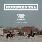 Rudimental - Feel The Love (Feat. John Newman)