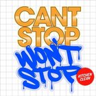 Can't Stop Won't Stop - Kitchen Clean (EP)