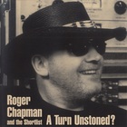 Roger Chapman - A Turn Unstoned?