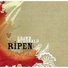 Shawn Mcdonald - Ripen