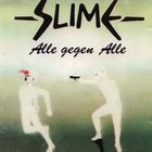 Slime - Alle Gegen Alle (Reissued 1989)