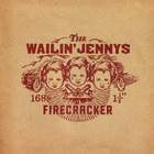 Wailin' Jennys - Firecracker