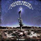Gideon Smith & The Dixie Damned - 30 Weight