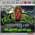 Trick Daddy - www.thug.com