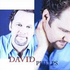 David Phelps - Self Titled