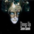 Times Up - Snow Queen