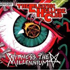 Electric Hellfire Club - Witness The Millennium