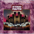 Mormon Tabernacle Choir - Hymns Of Faith