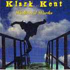 Klark Kent - Kollected Works