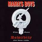 Mama's Boys - Relativity