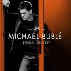 Michael Buble - Special Delivery