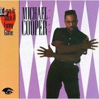 Michael Cooper - Love Is Such a Funny Game