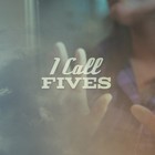 I Call Fives - I Call Fives