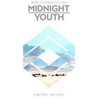 Midnight Youth - World Comes Calling (Limited Edition)