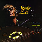 Sandy Bull - E Pluribus Unum (Vinyl)
