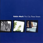 Robin Mark - This City These Streets