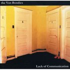 The Von Bondies - Lack Of Communication