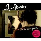 The Von Bondies - Tell Me What You See, Pt. 1 (Single)