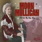 Moon Mullican - I 'll Sail My Ship Alone