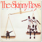 Skinny Boys - Weightless (Vinyl)