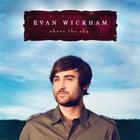 Evan Wickham - Above The Sky