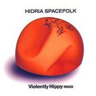 Hidria Spacefolk - Violently Hippy Rmxs