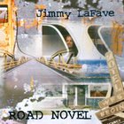 Jimmy Lafave - Road Novel