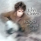 John Oates - 1000 Miles Of Life