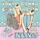 Nervo - You're Gonna Love Again (CDS)